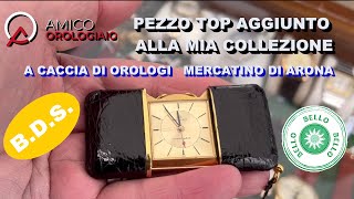 UN PEZZO TOP PER LA MIA COLLEZIONE 223 A Caccia di Orologi Mercatino Arona [upl. by Enetsirhc]