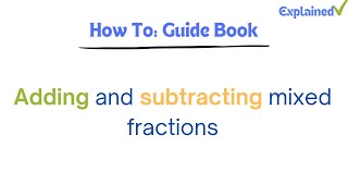 How to adding and subtracting mixed fractions [upl. by Nelac]