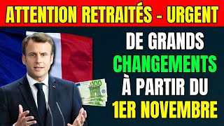 🚨ATTENTION RETRAITÉS FRANÇAIS  CHANGEMENTS IMPORTANTS À PARTIR DU 1ER NOVEMBRE 👉 TOUS LES DÉTAILS [upl. by Saeger]