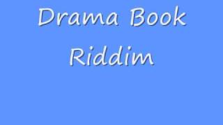 Drama Book Riddim [upl. by Llecram873]