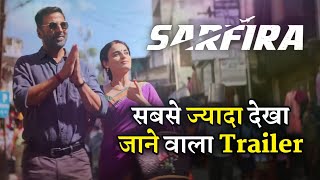 Sarfira Trailer  2024 Most Viewed Trailer  Akshay Kumar  Radhika Madan  Paresh Rawal [upl. by Eiramasil]