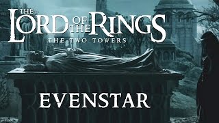 Lord of the Rings The Two Towers  Howard Shore amp Isabel Bayrakdarian  Evenstar [upl. by Hilliary]