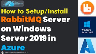 How to Setup RabbitMQ Server on Windows Server 2019 in Azure Open Source Message Broker [upl. by Bartolemo283]