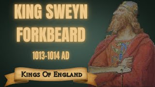 King Sweyn Forkbeard  The First Viking King of England 10131014 AD [upl. by Ade]