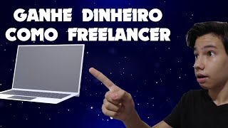 GANHE DINHEIRO COMO FREELANCER SENDO MENOR DE IDADE [upl. by Azar198]