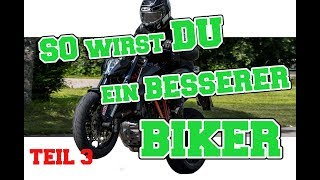 So wirst DU ein besserer Biker Teil 3  10 Tipps die dich direkt besser Motorradfahren lassen [upl. by Kosak]