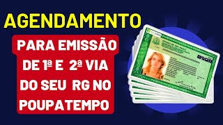 Como fazer AGENDAMENTO POUPATEMPO para Emissão do RG  2ª Segunda via [upl. by Sivlek]