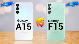 Samsung Galaxy A15 5G Vs Samsung Galaxy F15 5G [upl. by Lerud]