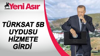 Türksat 5B Uydusu Başkan Erdoğanın katıldığı törenle hizmete girdi [upl. by Kasey]