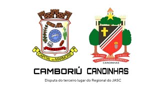 CAMBORIÚ X CANOINHAS  REGIONAL DO JASC [upl. by Sabsay906]