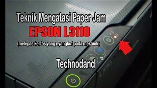 Mengatasi Paper Jam Epson L3110 Tanpa Bongkar  Remove jam paper Epson L3110 [upl. by Ahsitahs181]