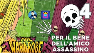 The Wardrobe  Gameplay ITA  Parte 4  FINALE  Per il bene dellamico assassino [upl. by Chladek]