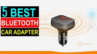 ✅Top 5 Bluetooth Car Adapters 2024  5 Best Bluetooth Receiver for cars Rwviews adaptation [upl. by Chenee260]