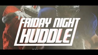 Friday Night Huddle September 6 2024 [upl. by Tallula558]