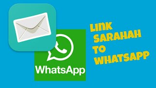 SarahahHow to link Sarahah with Whatsapp [upl. by Cataldo216]