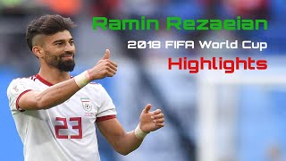 Ramin Rezaeian  2018 FIFA World Cup Highlights رامین رضاییان [upl. by Mic]