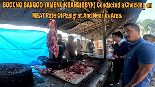 BOGONG BANGGO YAMENG KEBANGBBYK Conducted a Checking On Meat Rate Of Pasighat And Near by Area [upl. by Yrffej]