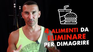 Alimenti da eliminare per dimagrire Veramente [upl. by Madonna]