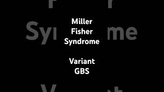 Miller Fisher syndrome ￼ [upl. by Harahs]