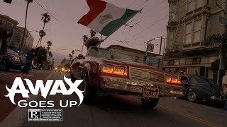 AWax  Goes Up [upl. by Nallac]