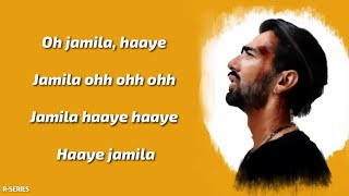 Jamila Lyrics  Maninder Buttar  Babbu  MixSingh [upl. by Aihsital]