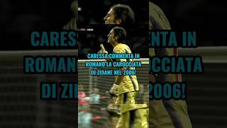 Caressa commenta in Romano la capocciata di Zidane nel 2006 🤯😂 like mondiali zidane [upl. by Llehsim]