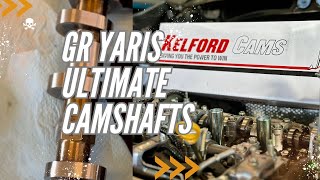 Toyota GR Yaris  The Ultimate Camshafts from Kelford [upl. by Lodhia417]