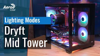 Dryft Mid Tower Case  Lighting modes [upl. by Bone]