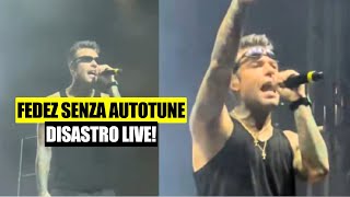 FEDEZ CHE FIGURACCIA Disastro Live senza autotune [upl. by Statis]