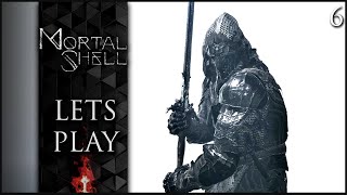 Enslaved Grisha  Mortal Shell Full Release  Lets Play  Part 6 [upl. by Nev]