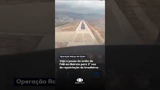 Veja o pouso do avião da FAB em Beirute para 2º voo de repatriação de brasileiros shorts [upl. by Llerroj]