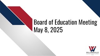 May 8 2025  Board of Education Meeting [upl. by Lierbag]