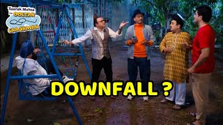 Downfall of Taarak Mehta ka Ooltah Chashmah Serial Started [upl. by Violante69]