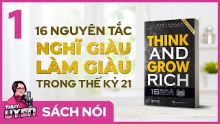 Sách nói Think and Grow Rich Tập 1  16 Nguyên tắc Nghĩ Giàu Làm Giàu trong thế kỷ 21 [upl. by Bekah]