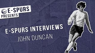 eSpurs Interviews John Duncan [upl. by Galligan28]