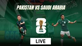 Pakistan vs Saudi Arabia Live Football Match  KSA vs PAK Live Match [upl. by Tanberg]