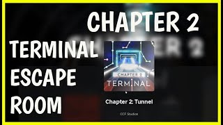 Roblox TERMINAL ESCAPE ROOM CHAPTER 2 Walkthrough [upl. by Agler]