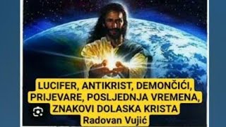 KADA LUCIFER BUDE DOBIO POTPUNU DOZVOLU NASTATI ĆE PRAVI SHOW Radovan Vujić [upl. by Earl290]