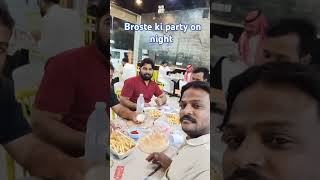 Broste ki party on night❤️❤️🇸🇦🇮🇳🌹🙏 Support my page YouTube Paless ❤️🌹 [upl. by Ynoyrb19]