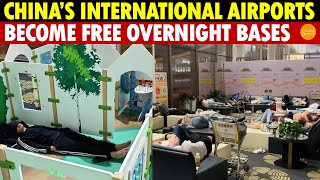 China’s Economy Falls International Airports Become Free Overnight Bases and ZeroCost Bathhouses [upl. by Leipzig]