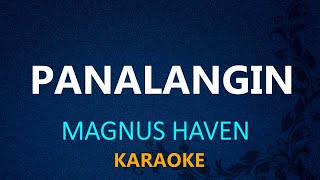 PANALANGIN  Magnus Haven KARAOKE VERSION [upl. by Kleeman]