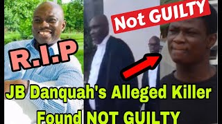 BREAKING JB DANQUAHs SUSPECTED KLLER S£XY DON DON FOUND NOT GUILTY🔥 [upl. by Ecnesse338]