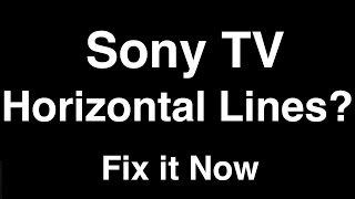 Sony TV Horizontal Lines  Fix it Now [upl. by Nohj]