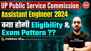 UPPSC AE Vacancy 2024  UPPSC AE 2024 Exam Pattern Eligibility amp Syllabus  Complete Details [upl. by Grevera]