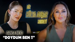 Bir Hülya Avşar Sohbeti  Danla Bilic Doydum Ben [upl. by Alam]