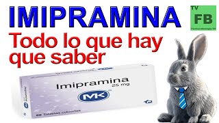 IMIPRAMINA Para qué Sirve Cómo se toma y todo lo que hay que saber ¡Medicamento Seguro👨‍🔬💊 [upl. by Hilly]