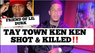 Tay Town Ken Ken Shot amp Killed In Chicago Close Friends With Lil Durk Rappers Are Dying EveryDay [upl. by Ecilahs462]