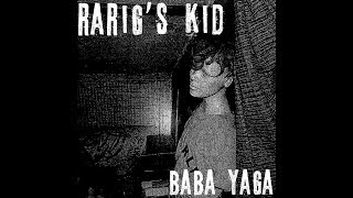 Rarigs Kid  Baba Yaga FULL ALBUM 2017 [upl. by Essyle]