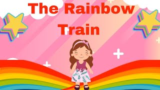 quotThe Rainbow Trainquot Kids Rhymes nurseryrhymes englishkidssong funsongs Happymelody60s [upl. by Higginson]