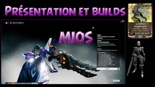 Warframe  Présentation et builds du MIOS [upl. by Selym334]